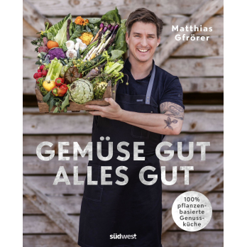 Gutsküche  Kochbuch "Gemüse gut, alles gut"